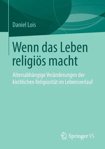 Обложка книги Wenn das Leben religios macht, Daniel Lois