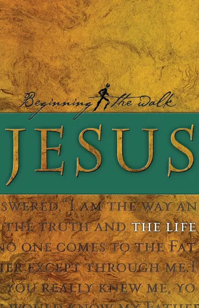 Обложка книги Jesus. The Life, Ron Bennett, Mary Bennett, Navigators