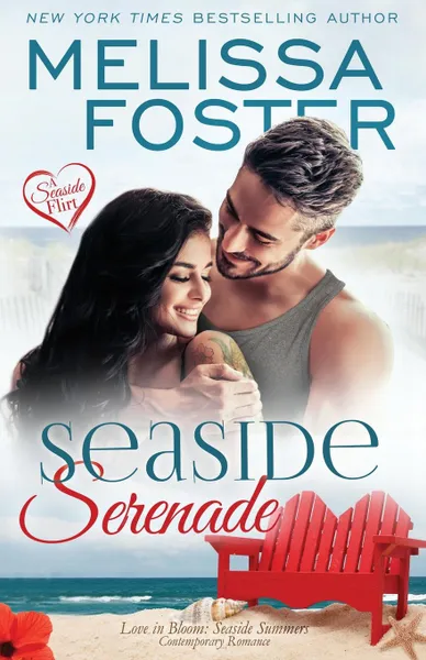 Обложка книги Seaside Serenade (Love in Bloom. Seaside Summers), Melissa Foster