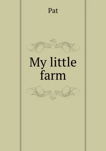 Обложка книги My little farm, Pat