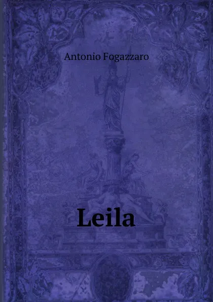 Обложка книги Leila, Fogazzaro Antonio