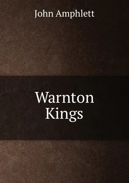 Обложка книги Warnton Kings, John Amphlett