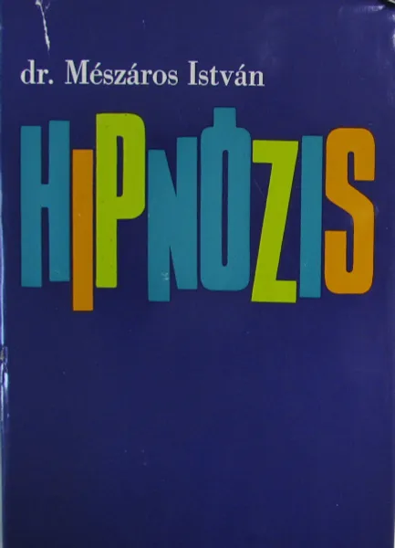 Обложка книги Hipnozis/Гипноз, dr. Meszaros Istvan