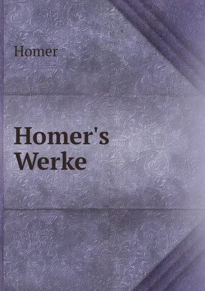 Обложка книги Homer.s Werke, Homer