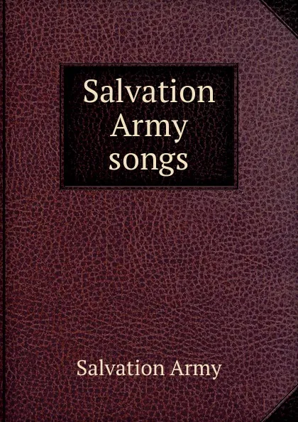 Обложка книги Salvation Army songs, Salvation Army