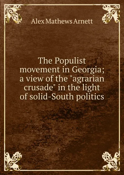 Обложка книги The Populist movement in Georgia; a view of the 