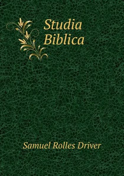 Обложка книги Studia Biblica, S. R. Driver