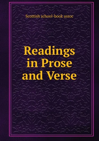 Обложка книги Readings in Prose and Verse, Scottish school-book assoc