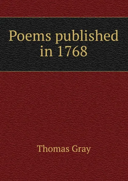 Обложка книги Poems published in 1768, Gray Thomas