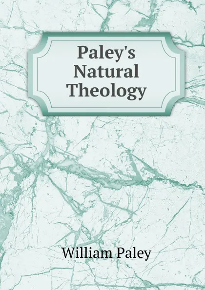 Обложка книги Paley.s Natural Theology, William Paley