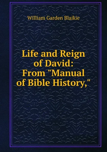 Обложка книги Life and Reign of David: From 