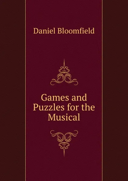 Обложка книги Games and Puzzles for the Musical, Daniel Bloomfield