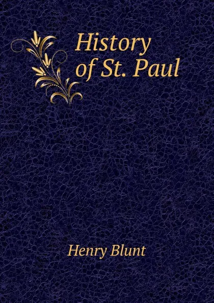 Обложка книги History of St. Paul, Henry Blunt
