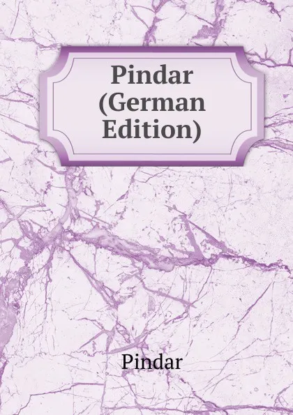 Обложка книги Pindar (German Edition), Pindar