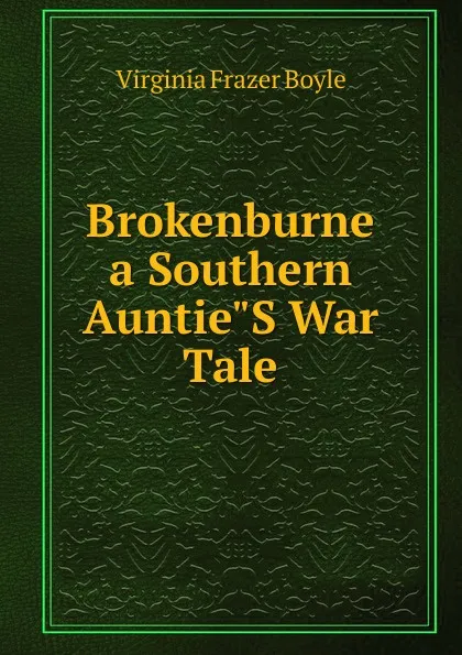 Обложка книги Brokenburne a Southern Auntie