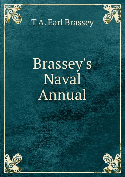 Обложка книги Brassey.s Naval Annual, T A. Earl Brassey