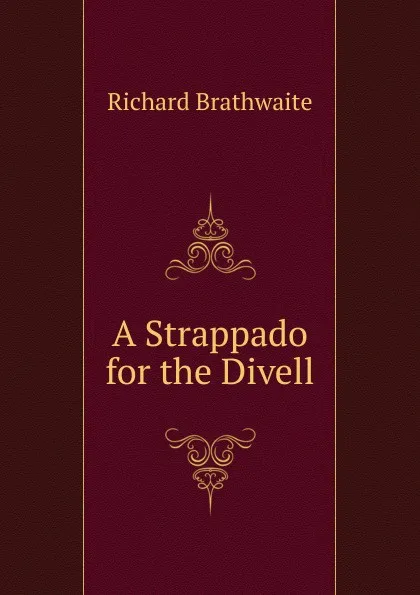 Обложка книги A Strappado for the Divell, Richard Brathwaite