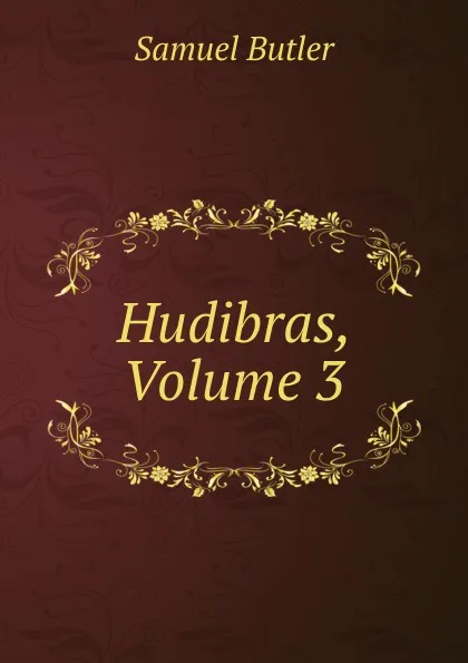 Обложка книги Hudibras, Volume 3, Butler Samuel