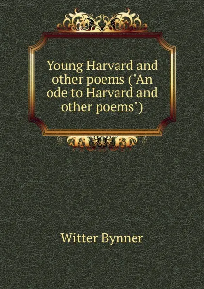 Обложка книги Young Harvard and other poems (