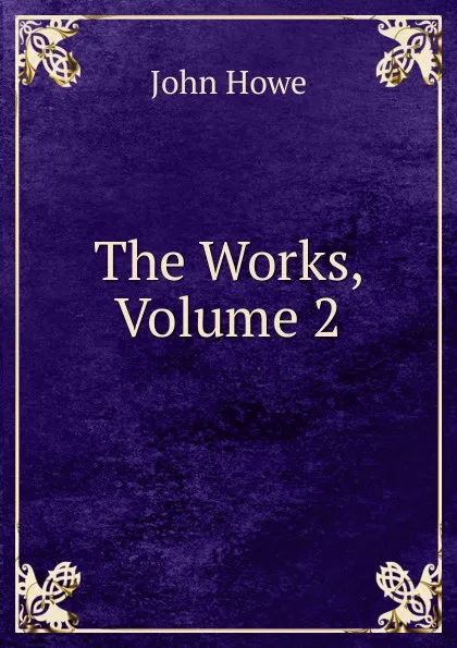 Обложка книги The Works, Volume 2, John Hoven