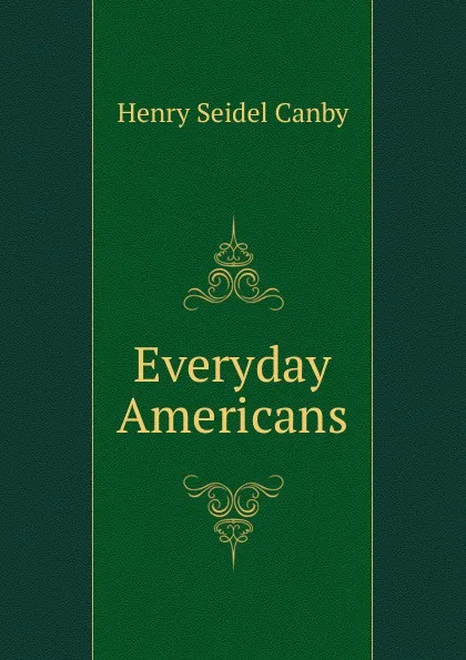 Обложка книги Everyday Americans, Henry Seidel Canby