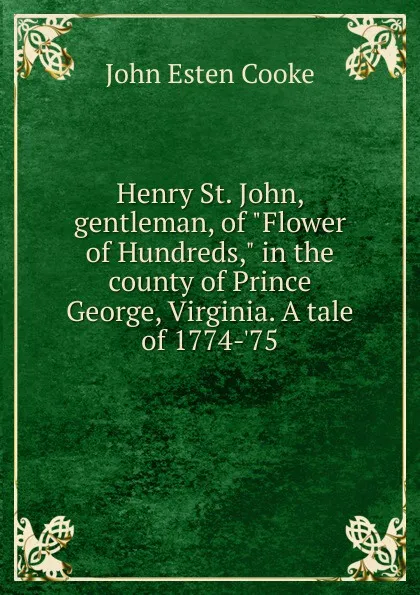 Обложка книги Henry St. John, gentleman, of 