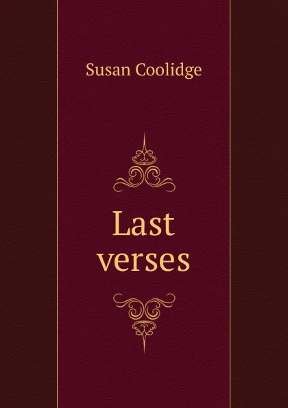 Обложка книги Last verses, Coolidge Susan