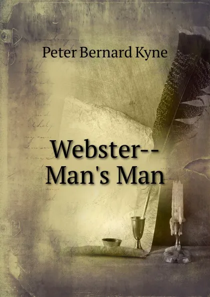 Обложка книги Webster--Man.s Man, Peter Bernard Kyne