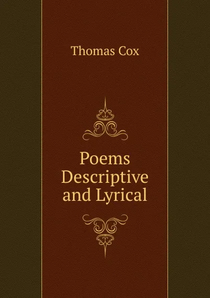 Обложка книги Poems Descriptive and Lyrical, Thomas Cox