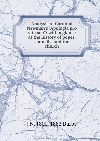 Обложка книги Analysis of Cardinal Newman.s 