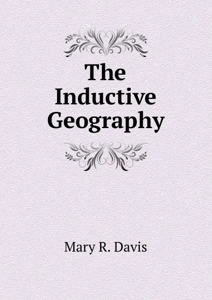 Обложка книги The Inductive Geography, Mary R. Davis