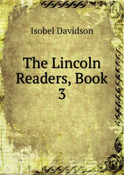 Обложка книги The Lincoln Readers, Book 3, Isobel Davidson