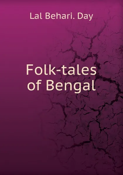 Обложка книги Folk-tales of Bengal., Lal Behari. Day