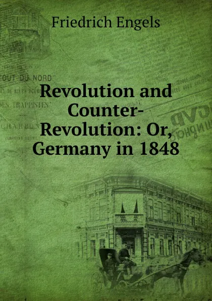 Обложка книги Revolution and Counter-Revolution: Or, Germany in 1848, Gustav Mayer