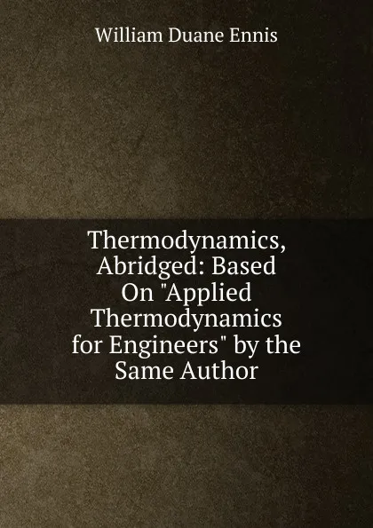 Обложка книги Thermodynamics, Abridged: Based On 
