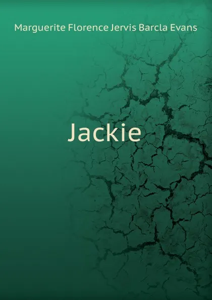 Обложка книги Jackie, Marguerite Florence Jervis Barcla Evans