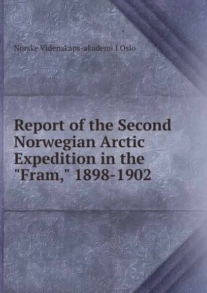 Обложка книги Report of the Second Norwegian Arctic Expedition in the 