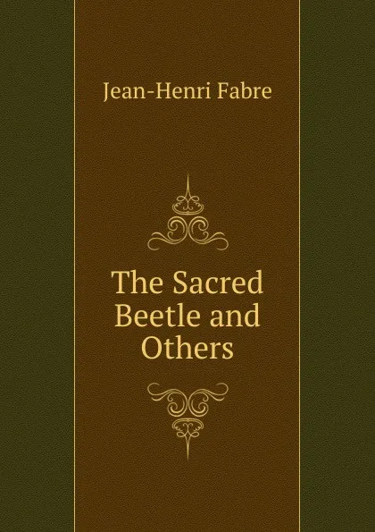 Обложка книги The Sacred Beetle and Others, Jean-Henri Fabre