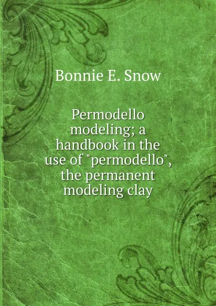 Обложка книги Permodello modeling; a handbook in the use of 