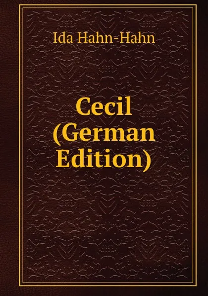 Обложка книги Cecil (German Edition), Ida Hahn-Hahn