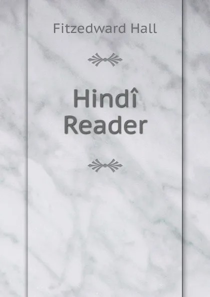 Обложка книги Hindi Reader, Fitzedward Hall