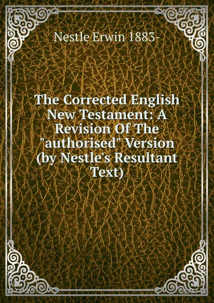 Обложка книги The Corrected English New Testament: A Revision Of The 