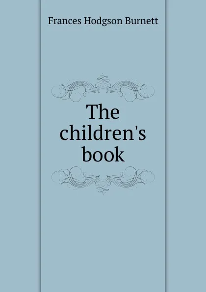 Обложка книги The children.s book, Burnett Frances Hodgson