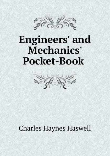 Обложка книги Engineers. and Mechanics. Pocket-Book ., Charles Haynes Haswell