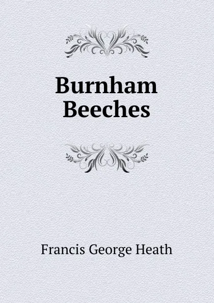 Обложка книги Burnham Beeches, Heath Francis George