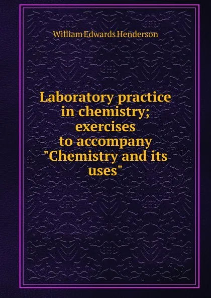 Обложка книги Laboratory practice in chemistry; exercises to accompany 