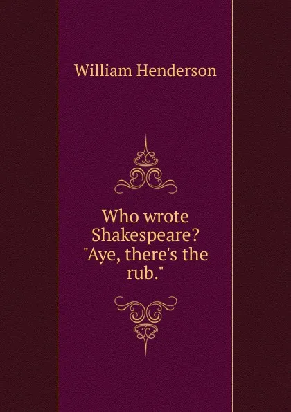 Обложка книги Who wrote Shakespeare. 