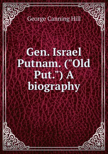 Обложка книги Gen. Israel Putnam. (