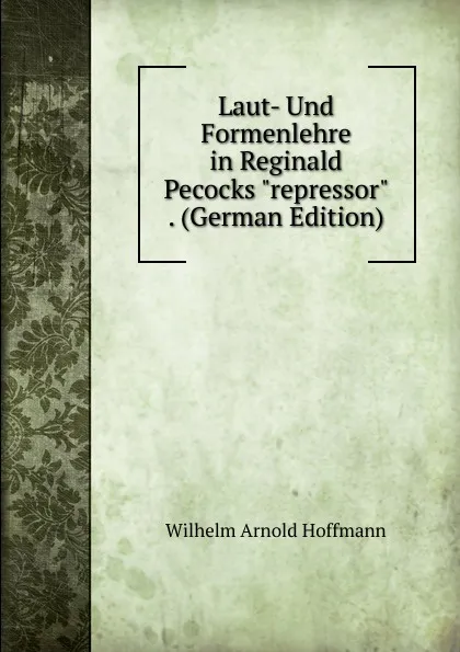 Обложка книги Laut- Und Formenlehre in Reginald Pecocks 