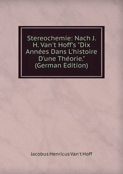 Обложка книги Stereochemie: Nach J. H. Van.t Hoff.s 